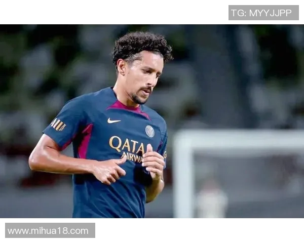 马尔基尼奥斯：从巴西天才到巴黎圣日耳曼的防线基石之路